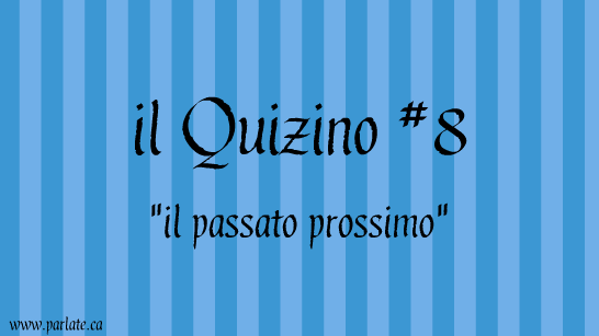 Il passato prossimo – un quiz