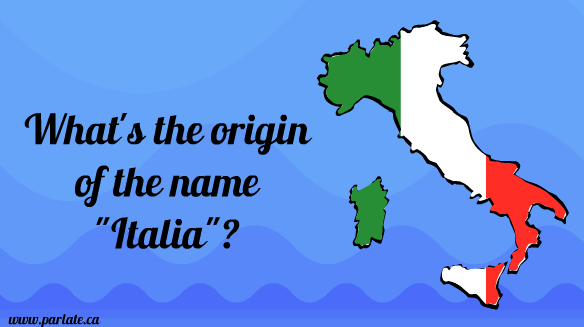 What’s the origin of the name “Italia”?