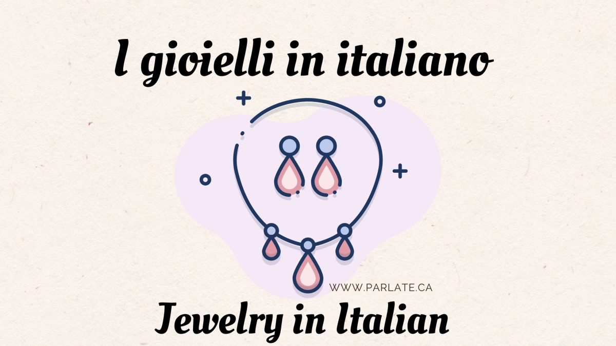 I gioielli in italiano-  Jewelry in Italian