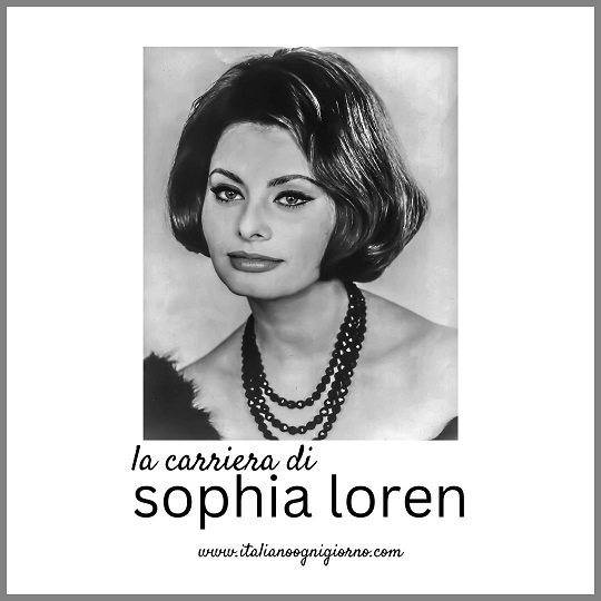 The career of the movie icon, Sophia Loren