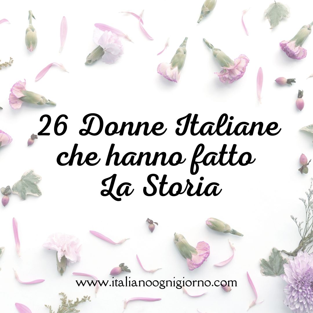 26 Italian women who made history