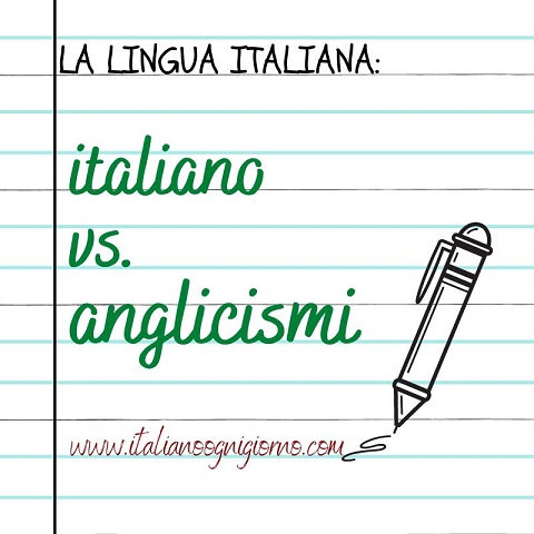 Italian vs. Anglicisms and Gadda -Do we need a law to protect Italian?